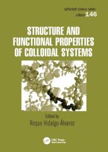 Structure and Functional Properties of Colloidal Systems