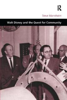 Walt Disney and the Quest for Community