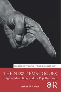 The New Demagogues: Religion, Masculinity and the Populist Epoch