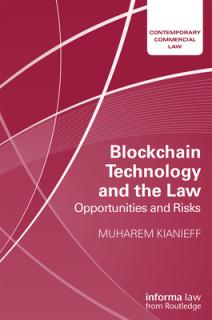 Blockchain Technology and the Law: Opportunities and Risks