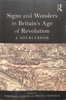 Signs and Wonders in Britain's Age of Revolution: A Sourcebook