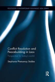 Conflict Resolution and Peacebuilding in Laos: Perspective for Today's World
