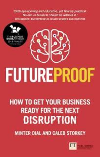 Futureproof: How to Get Your Business Ready for the Next Disruption