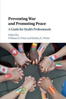 Preventing War and Promoting Peace: A Guide for Health Professionals