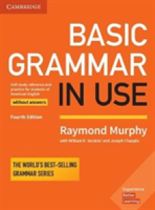 Basic Grammar in Use Student's Book Without Answers: Self-Study Reference and Practice for Students of American English