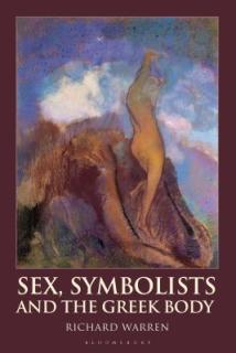 Sex, Symbolists and the Greek Body