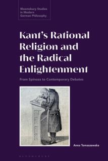 Kant's Rational Religion and the Radical Enlightenment: From Spinoza to Contemporary Debates