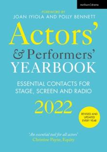 Actors' and Performers' Yearbook 2022: Essential Contacts for Stage, Screen and Radio