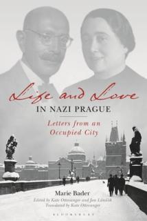 Life and Love in Nazi Prague: Letters from an Occupied City