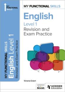 My Functional Skills: Revision and Exam Practice for English Level 1