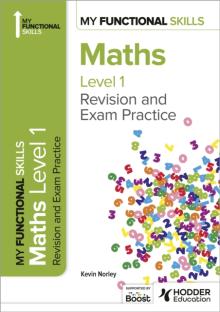 My Functional Skills: Revision and Exam Practice for Maths Level 1