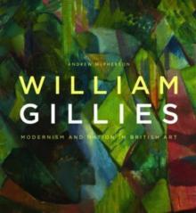 William Gillies: Modernism and Nation in British Art