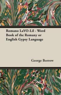 Romano LaVO-Lil - Word Book of the Romany or English Gypsy Language