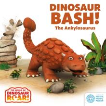 World of Dinosaur Roar!: Dinosaur Bash! The Ankylosaurus
