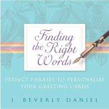Finding the Right Words: Perfect Phrases to Personalize Your Greeting Cards