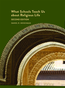 What Schools Teach Us about Religious Life Second Edition