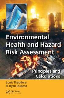 Environmental Health and Hazard Risk Assessment: Principles and Calculations