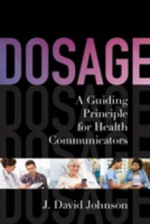 Dosage: A Guiding Principle for Health Communicators