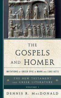 The Gospels and Homer: Imitations of Greek Epic in Mark and Luke-Acts