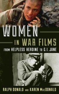 Women in War Films: From Helpless Heroine to G.I. Jane