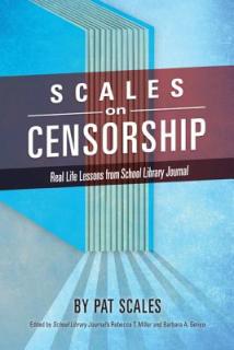 Scales on Censorship: Real Life Lessons from School Library Journal