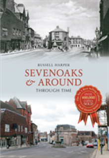 Sevenoaks & Around Through Time