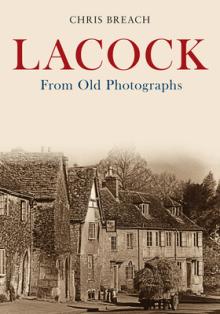 Lacock from Old Photographs