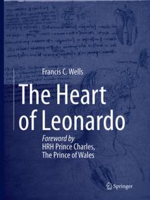 The Heart of Leonardo: Foreword by Hrh Prince Charles, the Prince of Wales