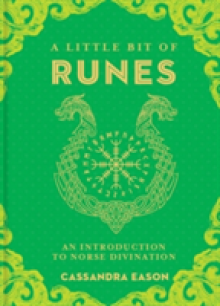 A Little Bit of Runes, 10: An Introduction to Norse Divination