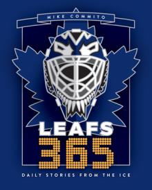 Leafs 365: Daily Stories from the Ice