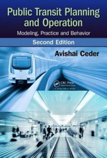 Public Transit Planning and Operation: Modeling, Practice and Behavior, Second Edition
