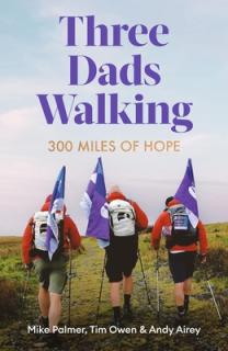 Three Dads Walking: 3 Miles of Hope