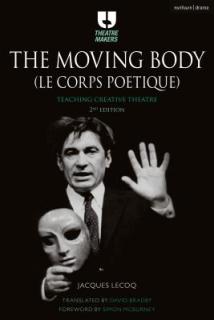 The Moving Body (Le Corps Potique): Teaching Creative Theatre
