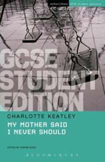 My Mother Said I Never Should GCSE Student Edition
