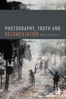 Photography, Truth and Reconciliation
