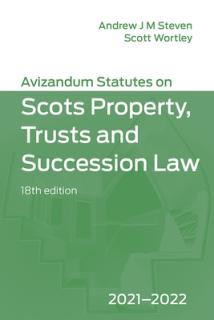 Avizandum Statutes on the Scots Law of Property, Trusts & Succession: 2021-2022