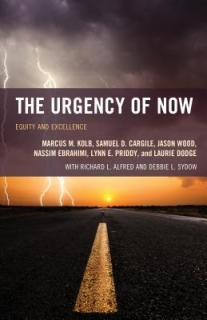 The Urgency of Now: Equity and Excellence