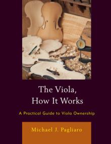 The Viola, How It Works: A Practical Guide to Viola Ownership