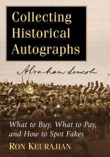 Collecting Historical Autographs: What to Buy, What to Pay, and How to Spot Fakes