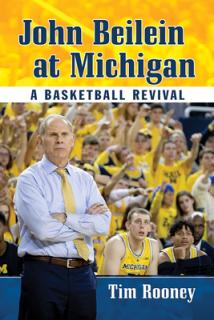 John Beilein at Michigan: A Basketball Revival