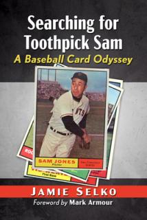 Searchin' for Toothpick Sam: A Baseball Card Odyssey