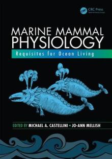 Marine Mammal Physiology: Requisites for Ocean Living