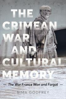 The Crimean War and Cultural Memory: The War France Won and Forgot