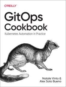 Gitops Cookbook: Kubernetes Automation in Practice