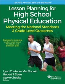 Lesson Planning for High School Physical Education: Meeting the National Standards & Grade-Level Outcomes