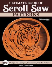 Ultimate Book of Scroll Saw Patterns: Over 200 Designs for Appliques, Ornaments, Wall Art & More