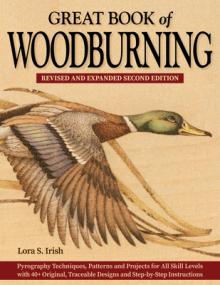 Great Book of Woodburning, Revised and Expanded Second Edition: Pyrography Techniques, Patterns, and Projects for All Skill Levels with 40+ Original,