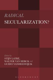 Radical Secularization?: An Inquiry Into the Religious Roots of Secular Culture