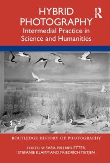 Hybrid Photography: Intermedial Practices in Science and Humanities