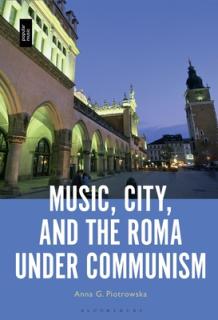Music, City and the Roma Under Communism